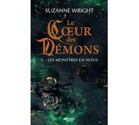 Le Coeur des démons, T3 : Les Monstres en nous - Suzanne Wright - Milady - Poche - Roman