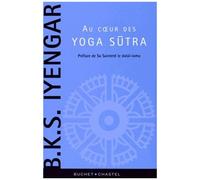 Le Coeur Des Yoga Sutra - Le Guide De Référence Sur La Philosophie Du Yoga