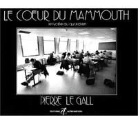 Le Coeur du Mammouth. Le Lycée au quotidien