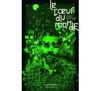 Viggo Bjerring – Le Coeur du monde – Tome 1 – Broché – Éditions Robert Laffont