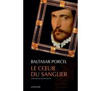 Le Coeur du sanglier - Baltasar Porcel - Actes sud - broché - Roman