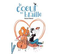 Le Coeur en braille - version jeunes lecteurs Version courte - Pascal Ruter - Didier Jeunesse - broché - Roman cadet dès 6 ans