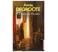 Le Coeur en Flandre (Nouvelle édition)