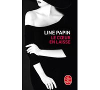 Le Coeur en laisse - Line Papin - Lgf - Poche - Roman
