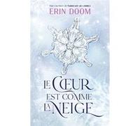 Le coeur est comme la neige - Par l'autrice de "Fabricant de larmes": Parfois les yeux ne suffisent pas. Il faut regarder avec le coeur.