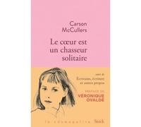 Carson McCullers – Le cœur est un chasseur solitaire et essais