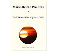 Le coeur est une place forte