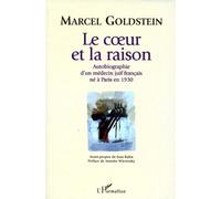 Le Coeur Et La Raison - Autobiographie D'un Médecin Juif Français Né À Paris En 1930
