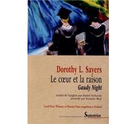 Le coeur et la raison Gaudy Night - Dorothy Leigh Sayers - Presses Universitaires Du Septen-Trion - broché - Roman