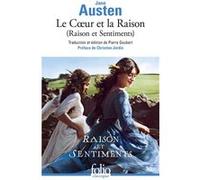 Le Coeur et la Raison Jane Austen (Auteur), Christine Jordis (Préface), Pierre Goubert (Edité par)