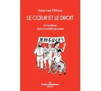 Le coeur et le droit: Le handicap dans la société japonaise