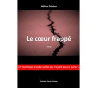 Le coeur frappé - Hélène Zbinden - Pierre Philippe - broché - Roman