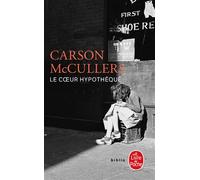 Le Coeur hypothéqué - Carson McCullers - Lgf - Poche - Livre