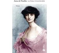 Le Coeur innombrable Anna de Noailles (Auteur), François Broche (Préface)