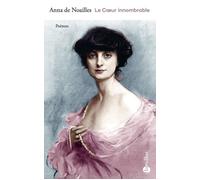 Le Coeur innombrable - Anna de Noailles - Bartillat - broché - Poésie