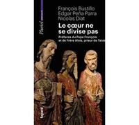 Le coeur ne se divise pas François Bustillo (Auteur), Edgar Peña Parra (Auteur)