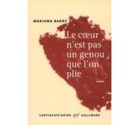 Mariama Barry – Le cœur n'est pas un genou que l'on plie – Roman – Broché
