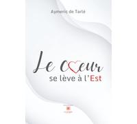 Le cœur se lève à l’Est