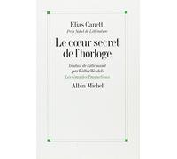 Le Coeur secret de l'horloge: Réflexions 1973-1985