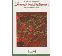 Le coeur trois fois heureux : Amour et Homéopathie