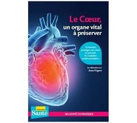 Le Coeur, Un Organe Vital À Préserver