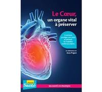 Le coeur, un organe vital à préserver Anne Prigent (Auteur)