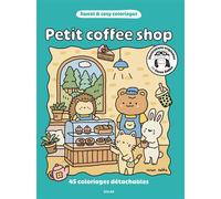 Petit coffee shop - Sweet & cosy coloriages - 45 coloriages apaisants et créatifs - cosy colo - Cocon Zakka