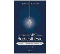 Le Coffret Abc De La Radiesthésie - Contient : Le Livre + L'authentique Pendule Kito