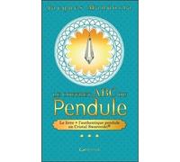 Le Coffret Abc Du Pendule - Avec Un Authentique Pendule En Cristal Swarovski