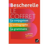 Le coffret Bescherelle. Coffret en 3 volumes : La conjugaison La grammaire L'orthographe