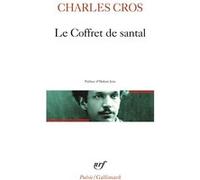 Le Coffret de santal Charles Cros (Auteur), Hubert Juin (Préface)