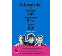 LE COFFRET DU JOURNAL INTIME DE BACH, MOZART, CHOPIN