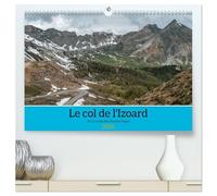 Le col de l'Izoard sur la route des Grandes Alpes (Calendrier mural 2026 DIN A2 vertical) calendrier de bureau: Paysages magnifiques du col de l'Izoard