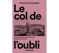 Le col de l'oubli - Martin De La Soudière - Anamosa - Poche - Roman