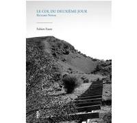 Le col du deuxième jour - Richard Nonas Fabien Faure (Auteur)