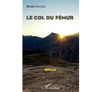 Michèle Declerck – Le Col du fémur – Roman