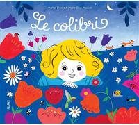Le colibri - Marie-Elise Masson - Fleurus - cartonné - Album jeunesse