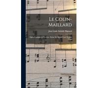 Le colin-maillard; opéra comique en un acte. Poëme de Michel Carré et Jules Verne