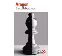 Louis Aragon – Le collaborateur et autres nouvelles – Poche – Gallimard
