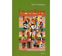 Le Collage d'un art à l'autre