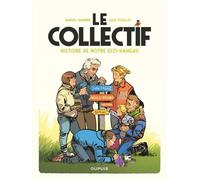 Le Collectif - Histoire de notre éco-hameau - Samuel Wambre - Dupuis - cartonné - Bande dessinée