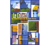 Le collectif : Le séminaire de Sainte-Anne