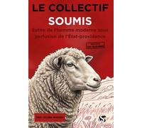 Le Collectif soumis: Satire de l’homme moderne sous perfusion de l’État-providence