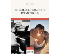Le collectionneur d'émotions - Peter Yale - Verone Eds - broché - Roman
