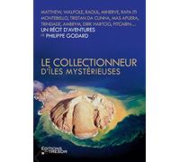 Le Collectionneur d'îles mystérieuses
