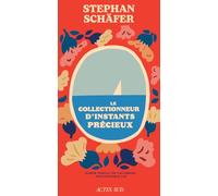 Le collectionneur d'instants précieux