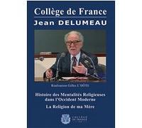 Le Collège de France : histoire des mentalités religieuses G
