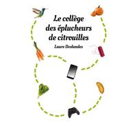 Le collège des éplucheurs de citrouilles poche - Laure Deslandes - Ecole Des Loisirs - Poche - Roman adolescent dès 13 ans