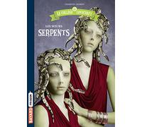 Le collège Lovecraft, Tome 02: Les Soeurs Serpents