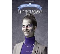 Le collège Lovecraft, Tome 04: La remplaçante